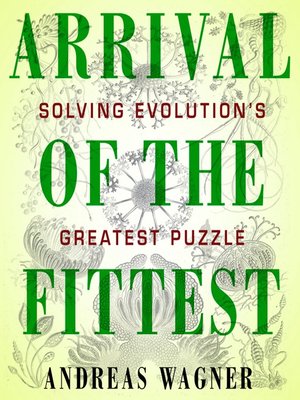 cover image of Arrival of the Fittest